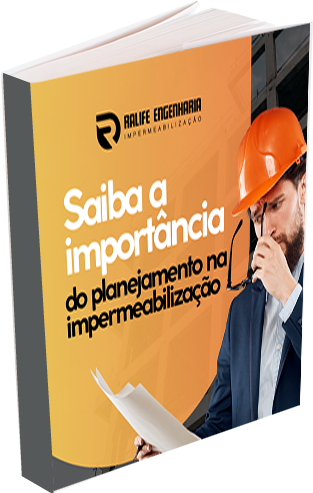 Saiba a Importância do Planejamento na Impermeabilização